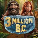 3 Million B.C.™